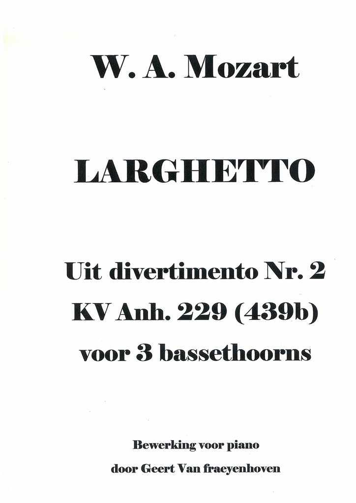 Larghetto, Divertimento Nr.2 KV.439b