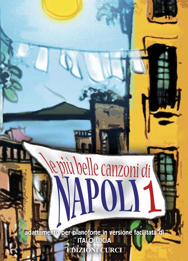 Le piu belle canzoni di Napoli - Vol.1