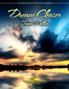 Dream Chaser (Concert band score & parts)