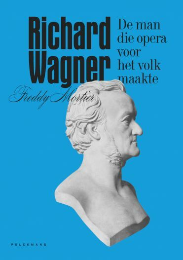 Richard Wagner, De man die Opera voor het volk maakte