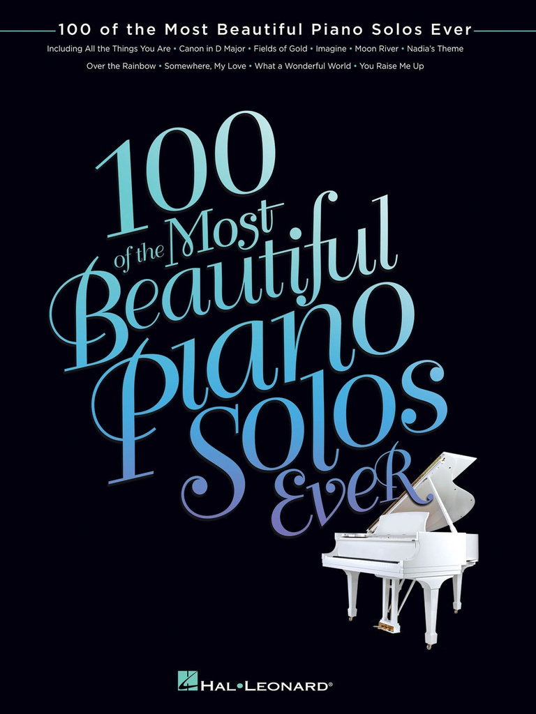 100 of the Most Beautiful Piano Solos Ever