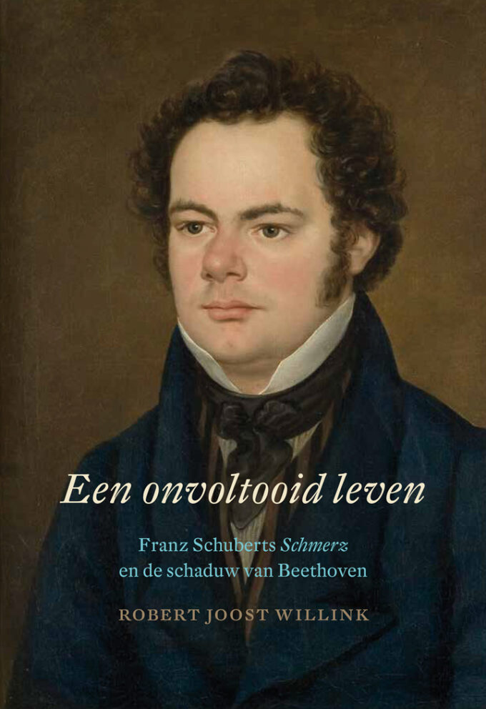 Een Onvoltooid Leven (Franz Schuberts Schmerz en de schaduw van Beethoven)