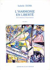 L'Harmonie en Liberté - De la Mémoire à l'Improvisation