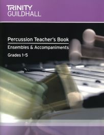 Percussion Teacher's Book: Ensembles & Accompaniments (Grades 1-5)