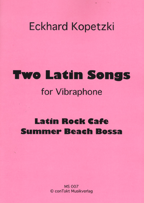 Latin Rock Cafe (2 Latin Songs for Vibraphone)