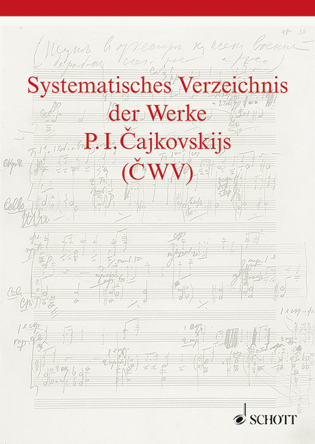 Systematisches Verzeichnis Der Werke P. I. Cajkovskijs