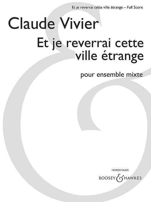 Et Je Reverrai Cette Ville Etrange (Full Score)