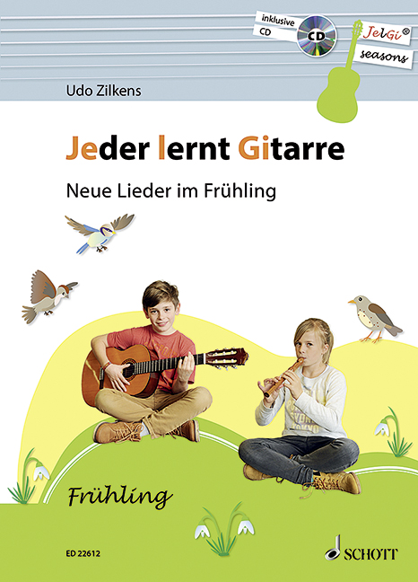 Jeder Lernt Gitarre - Neue Lieder Im Frühling