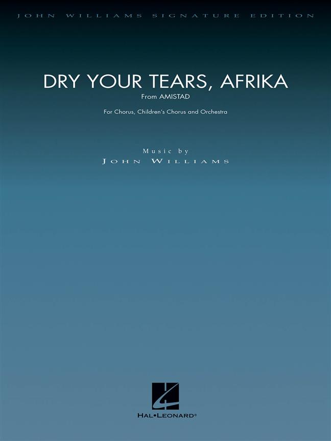 Dry Your Tears, Afrika - Amistad (Score & parts)