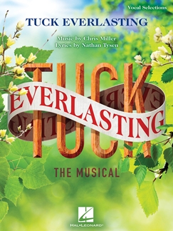 Tuck Everlasting, The Musical