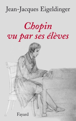 Chopin Vu par ses Elèves