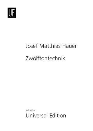 Theoretische Schriften - Vol.2: Zwölftonmusik: Die Lehre von den Tropen