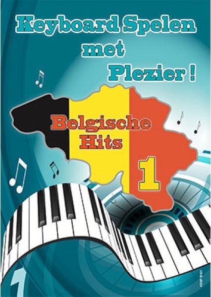 Keyboard spelen met Plezier: Belgische Hits - Vol.1