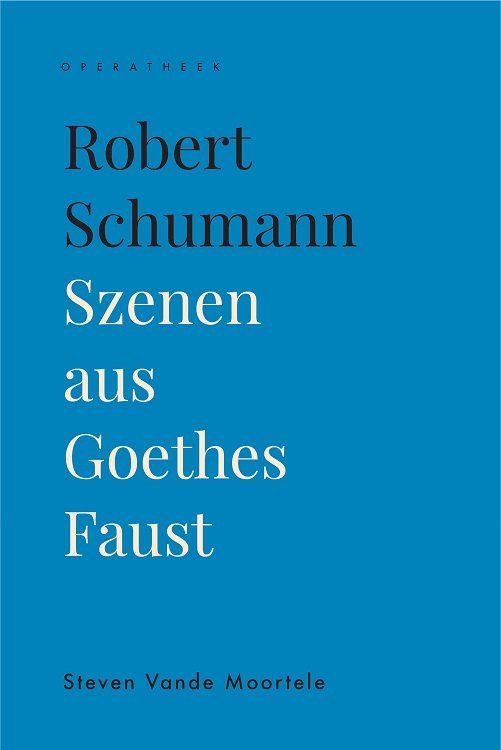 Robert Schumann: Szenen aus Goethes Faust (Luistergids)