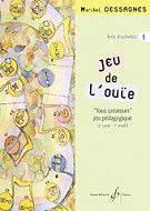 Jeu de l'Ouïe - Vol.1 (Livre de l'élève)