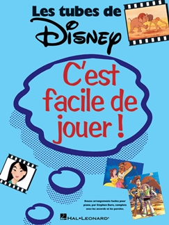 C'est Facile de Jouer! - Les Tubes de Disney