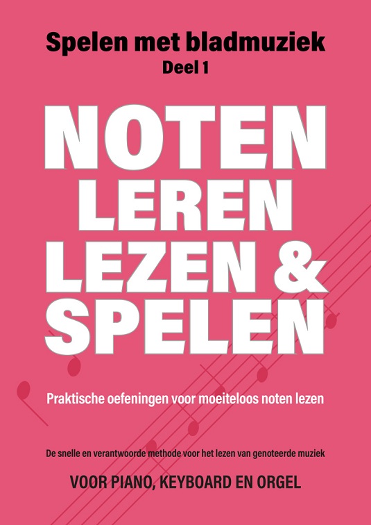 Spelen met Bladmuziek - Deel 1: Noten Leren Lezen en Spelen