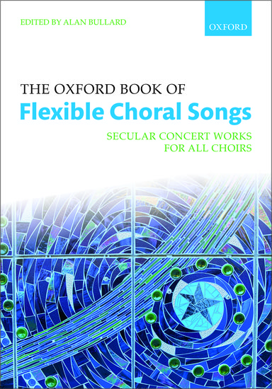 The Oxford Book of Flexible Choral Songs (Spiral bound)