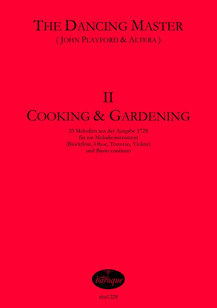 The Dancing Master 1721 - Band II Cooking and Gardening