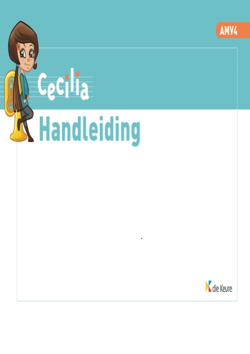 Cecilia AMV 4 - Handleiding + Begeleidingen