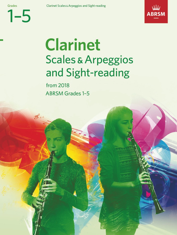 Clarinet Scales & Arpeggios and Sight-Reading (Grades 1-5)