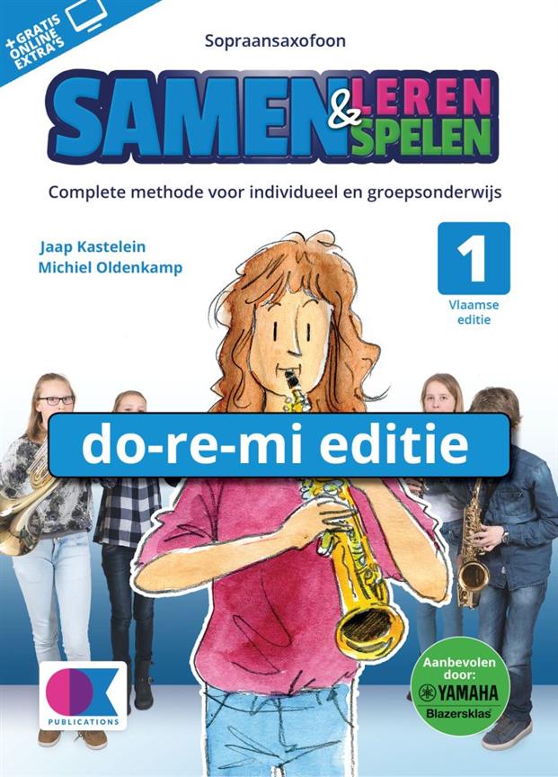 Samen Leren Samenspelen - Vol.1 (Do-re-mi editie sopraansaxofoon)