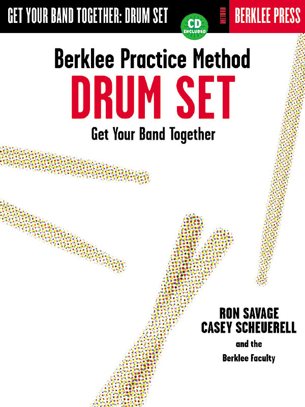 Berklee Practice Method: Drums - Get your Band Together