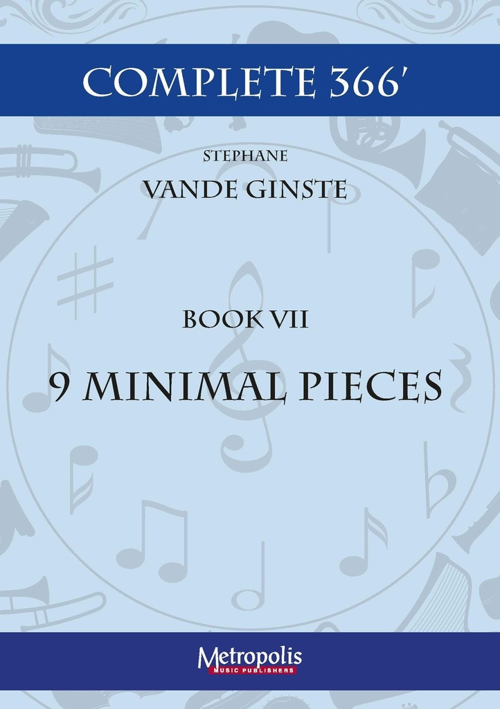 Complete 366' - Book 7 : 9 Minimal Pieces