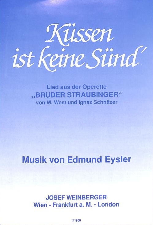 Küssen ist keine Sünd'! (uit: Bruder Straubinger)