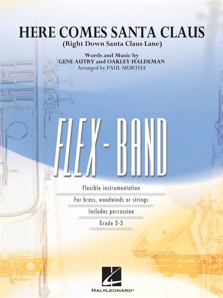 Here Comes Santa Claus (Flex-band score & parts)