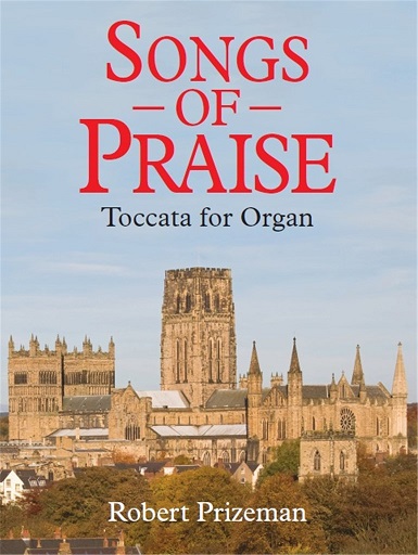 Songs of Praise (Toccata for organ)