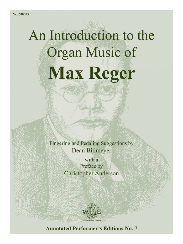 An Introduction to the Organ Music of Reger