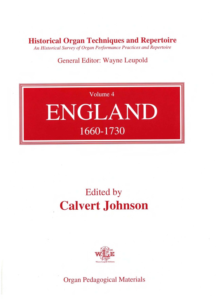 Historical Organ Techniques and Repertoire - Vol.4: England 1660-1730