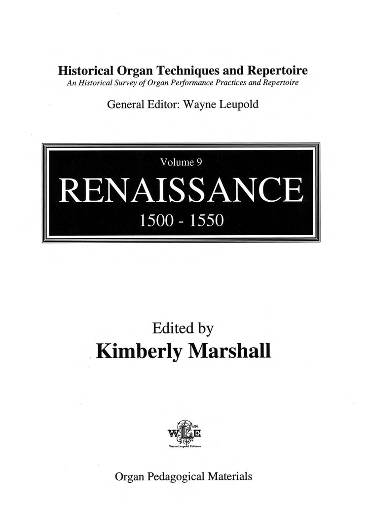 Historical Organ Techniques and Repertoire - Vol.9: Renaissance 1500-1550