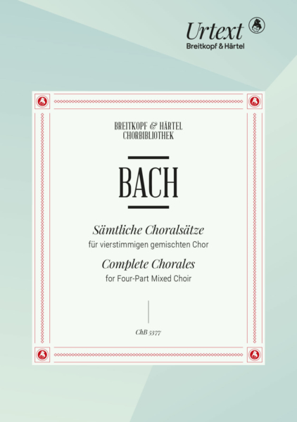 Complete Chorales for Four-Part Mixed Choir