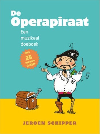 De Operapiraat (Een muzikaal doeboek)