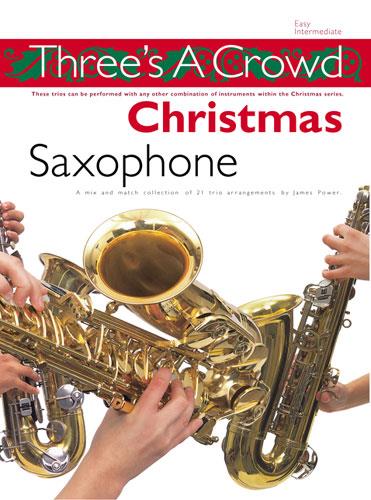 Three's a Crowd - Christmas (Saxophone)