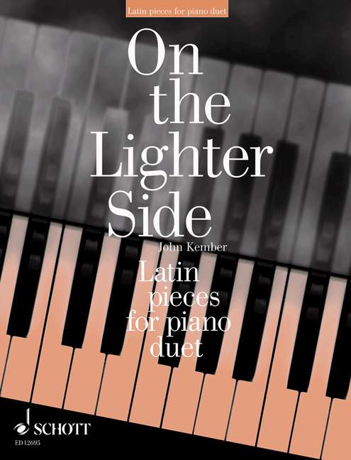 On the lighter Side - Latin Pieces for piano 4 hands