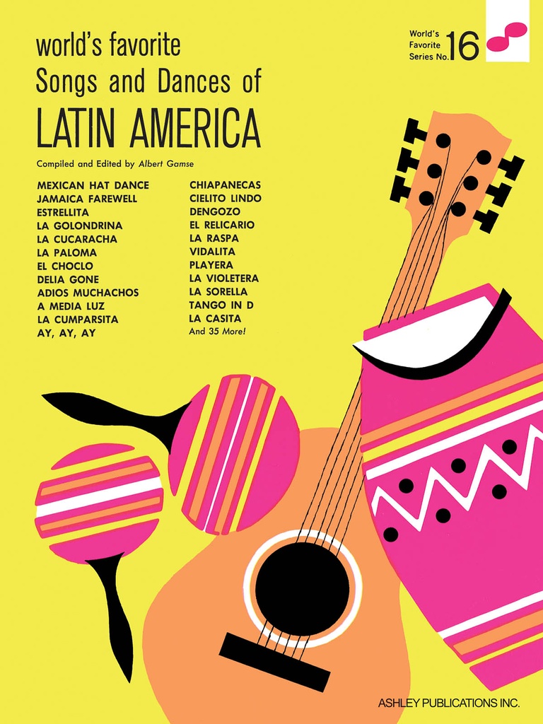 Songs And Dances Of Latin America - 16 Worlds Favorite