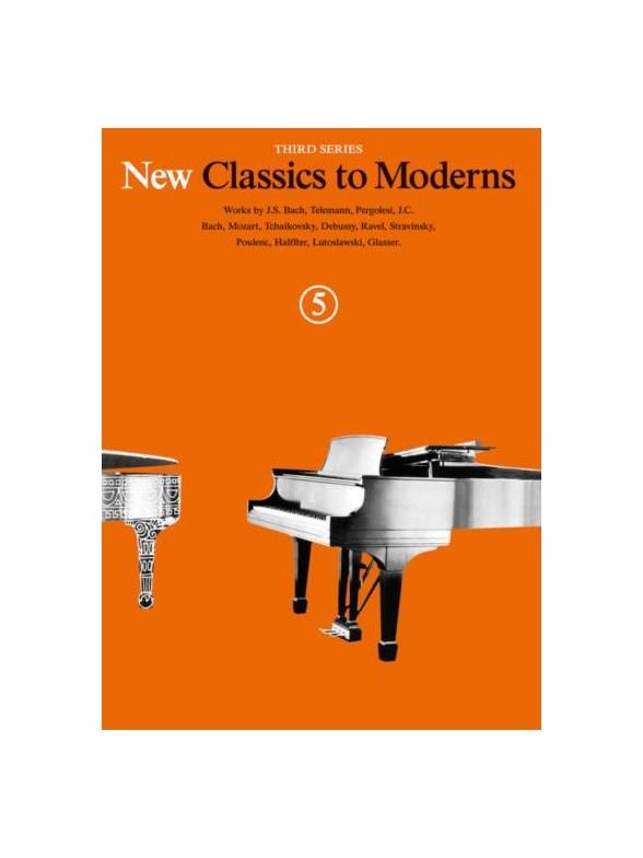 New Classics to Moderns - Book 5