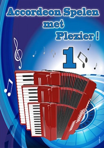 Accordeon Spelen met Plezier - Vol.1