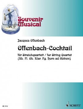 Offenbach-Cocktail (Souvenir Musical)