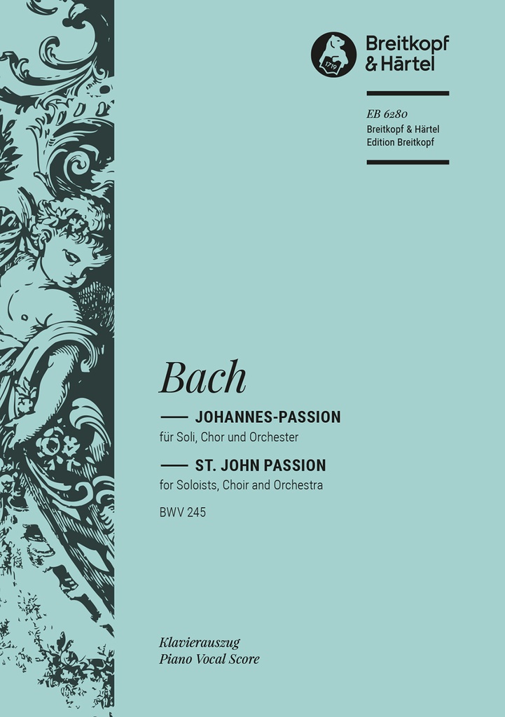 Johannes-Passion, BWV.245 (Vocal score)