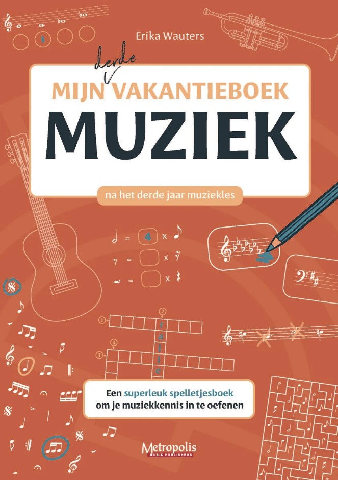 Mijn Derde Vakantieboek Muziek (Na het derde jaar muziekles)