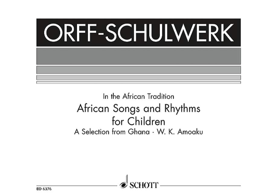 African Songs and Rhythms for Children (Orff-Schulwerk)