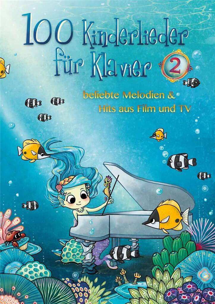 100 Kinderlieder für Klavier - Vol.2