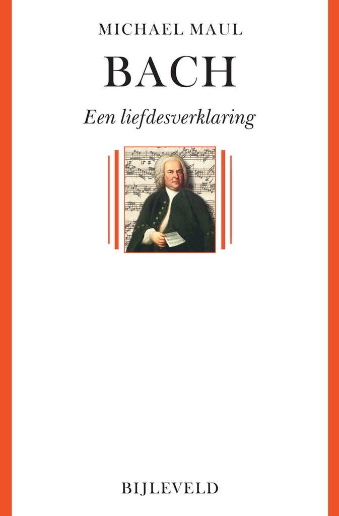 Bach, een Liefdesverklaring