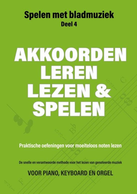 Spelen met Bladmuziek - Deel 4: Akkoorden Leren Lezen & Spelen