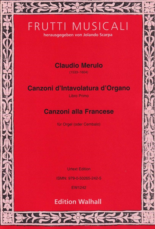 Canzoni d'Intavolatura d'Organo und Canzoni alla Francese