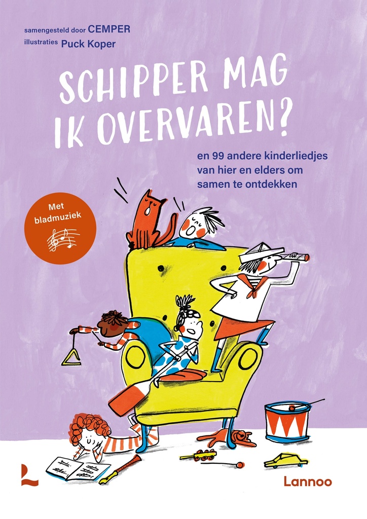 Schipper Mag Ik Overvaren (en 99 andere kinderliedjes van hier en elders om samen te ontdekken)